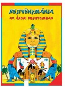 Rejtvénymánia - Az ókori Egyiptomban
