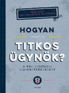 Hogyan lehetsz titkosügynök?