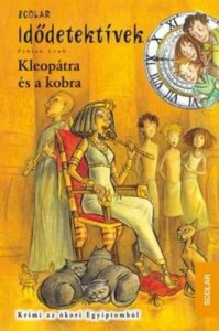 Idődetektívek 7. - Kleopátra és a kobra