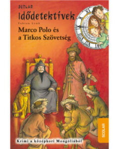 Idődetektívek 2. - Marco Polo és a Titkos Szövetség
