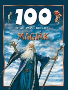 Mágiák - 100 állomás - 100 kaland