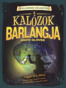 A kalózok barlangja - kalandos küldetés
