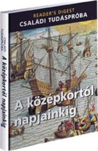 A középkortól napjainkig - Családi tudáspróba