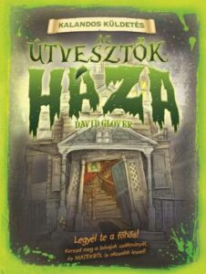 Az útvesztők háza - kalandos küldetés