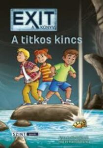 EXIT a könyv - A titkos kincs