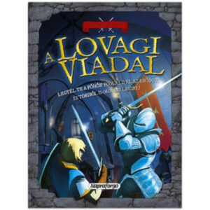 A lovagi viadal - kalandos küldetés