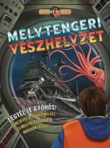 Mélytengeri vészhelyzet - kalandos küldetés