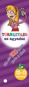 Tornáztasd az agyadat 10-11 éveseknek